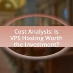 Cost Analysis: Is VPS Hosting Worth the Investment?