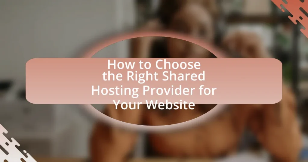 How to Choose the Right Shared Hosting Provider for Your Website