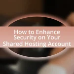 How to Enhance Security on Your Shared Hosting Account