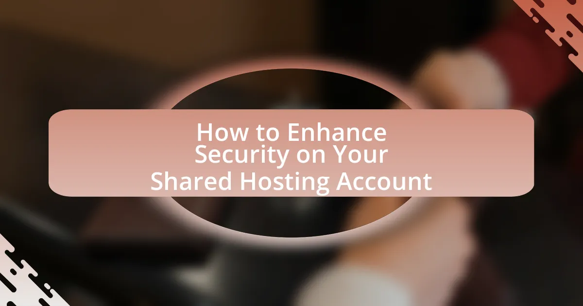 How to Enhance Security on Your Shared Hosting Account