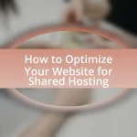 How to Optimize Your Website for Shared Hosting