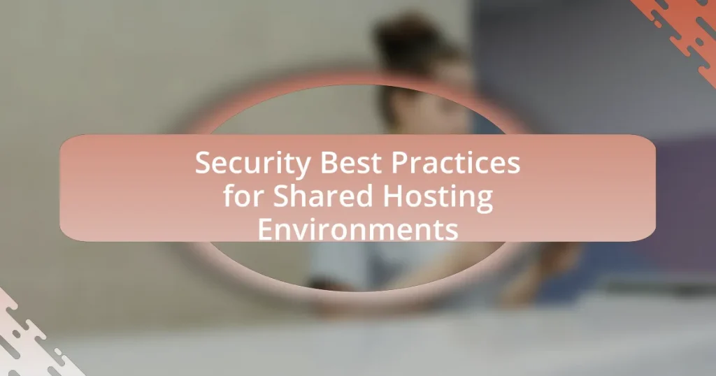 Security Best Practices for Shared Hosting Environments