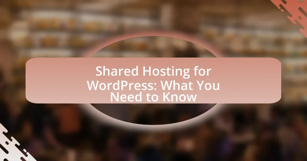 Shared Hosting for WordPress: What You Need to Know