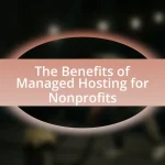 The Benefits of Managed Hosting for Nonprofits