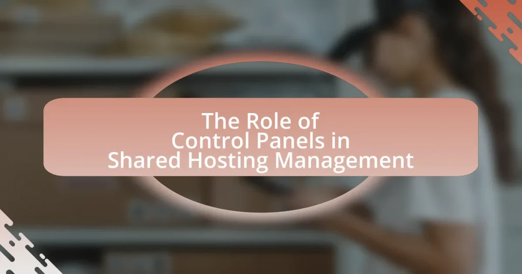 The Role of Control Panels in Shared Hosting Management