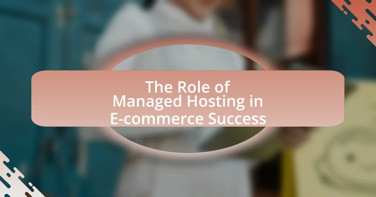 The Role of Managed Hosting in E-commerce Success