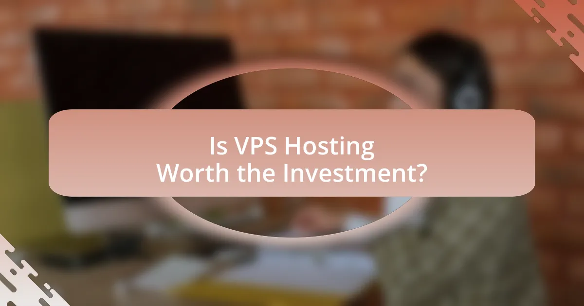 Is VPS Hosting Worth the Investment?