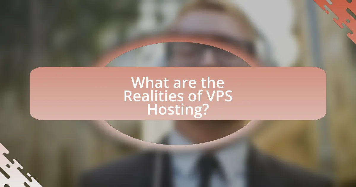 What are the Realities of VPS Hosting?