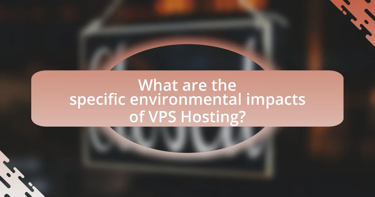 What are the specific environmental impacts of VPS Hosting?