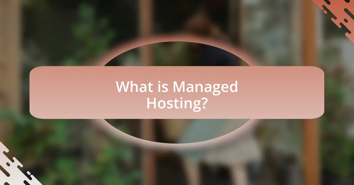 What is Managed Hosting?
