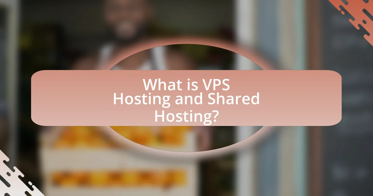 What is VPS Hosting and Shared Hosting?